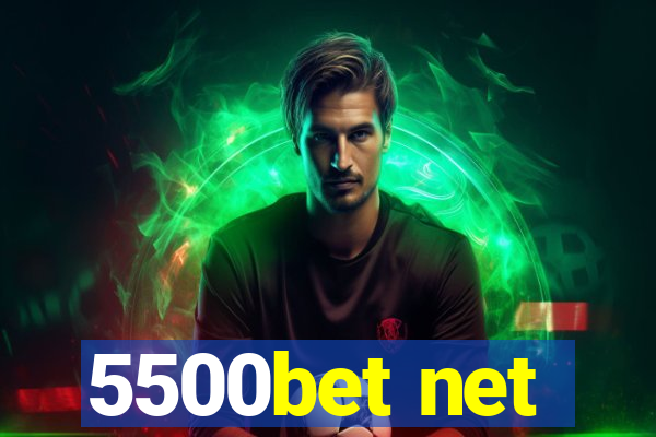 5500bet net